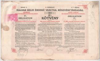 Budapest 1913. "Magyar Helyi Érdekű Vasutak, Részvénytársaság" 5% kötvénye 5000M-ról, szelvényekkel és szárazpecséttel T:VF foltos