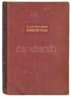 Halasy-Nagy József: Ember és világ. Bp., é. n. , Kir. Magy. Egyetemi Nyomda, 251 p. Kiadói félvászon...