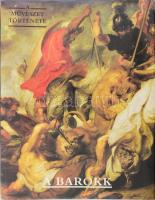 A barokk. Szerk.: Dr. Aradi Nóra. A művészet története sorozat. Bp., 1987, Corvina. 302p. Gazdag kép...