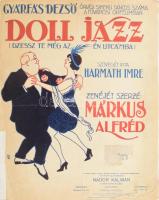 1919-1934 2 db kotta: Harmath Imre - Márkus Alfréd: Doll jazz (Dzsessz te még az én utcámba), 6 p. +...