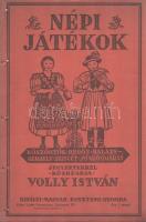 Volly István:  Népi játékok. Jegyzetekkel közreadja Volly István. I. kötet: Köszöntők - Lucázás - Regösének - Balázs- és Gergely-járás - Húsvét- és pünkösdjárás. Budapest, 1941. (Szerző) Királyi Magyar Egyetemi Nyomda. 68 p. Volly István (1907-1992) népdalgyűjtő, folklorista, zeneszerző, karvezető az 1920-as évek végétől foglalkozott népdalgyűjtéssel, népi játékok gyűjtésével. A gyűjtött karácsonyi népszokások alapján már 1934-től önálló esteket rendezett a Magyar Állami Operaházban, 1938-tól pedig füzetsorozat formájában tette közzé népi gyűjtése egy részét. Oldalszámozáson belül gazdag fotóanyaggal és Horváth Jenő könyvdíszeivel megjelent füzete a munka második, javított kiadásából származik. Fűzve, Horváth Jenő grafikusművész által illusztrált kiadói borítóban. Jó példány.
