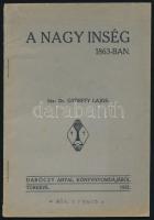 Dr. Győrffy Lajos: A nagy ínség 1863-ban. Túrkeve, 1932, Daróczy Antal Könyvnyomdája. Kiadói papírkötés, kissé kopottas állapotban.