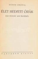 Dénes Zsófia: Élet helyett órák. Egy fejezet Ady életéből. Bp., [1939], Pantheon. Kopott, foltos egészvászon kötés.