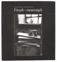 Frankl Ilona, Juhász Katalin: Fények - mesterségek. Bp., 2005, Sprint, papírkötés. Gazdag fekete-fehér képanyaggal illusztrált.