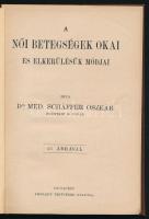 Dr. Schäffer Oszkár: A női betegségek okai és elkerülésük módjai. 21 ábrával. Bp., Légrády. Kiadói e...