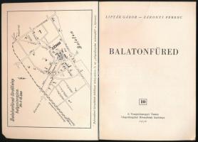 Lipták Gábor - Zákonyi Ferenc: Balatonfüred. 1956, Veszprémmegyei Tanács Idegenforgalmi Hivatalának ...