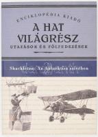 Shackleton: Az Antarktisz szívében száznyolcvan kilométerre a Déli Sarktól. Ford.: Halász Gyula. A hat világrész - utazások és fölfedezések az Enciklopédia Kiadó reprint sorozata. Bp., 2005., Enciklopédia Kiadó. Kiadói papírkötés. Új állapotban