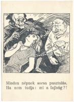 1943 Minden népnek sorsa pusztulás ha nem tudja: mi a fajiság?! Antiszemita szovjet-ellenes propaganda lap. Felelős kiadó Nagykálnai Levatich László, Held János könyvnyomdája / What is racism? Hungarian anti-Semitic and anti-Soviet propaganda mocking art postcard. Judaica (EK) + "1943 Zrínyi Ilona születésének 300. évfordulója" So. Stpl