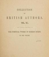 Burns, Robert: The Poetical Works. Leipzig, 1845, Bernhard Tauchnitz. Félvászon kötés, kissé kopottas állapotban.