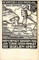 Muraköz, Dicsértessék a Jézus Krisztus! Nem, nem, ezt sohasem fogjuk tűrni! isten minket úgy segéljen! Amen! Besskó Károly Grafikai Műintézete, propaganda térkép / Hungarian irredenta map s: Helbing Aranka