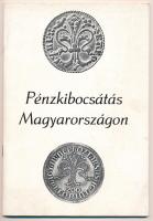 Pénzkibocsátás Magyarországon - kiállítási katalógus. Magyar Nemzeti Bank, Budapest, 1978. Használt állapotban.