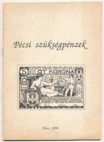 Pécsi szükségpénzek kiállítása a JPM Várostörténeti Múzeumban. Pécs, JPM Várostörténeti Múzeum és MÉE Baranya Megyei Szervezete közös kiadása, 1990. Használt állapotban.