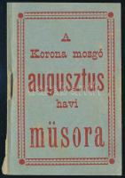 1926 Békés, a Korona Mozgó augusztus havi műsora, mozi műsorfüzet, tűzött papírkötés, a hátsó borítón hiánnyal