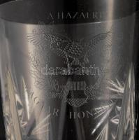 A Hazáért - Magyar Honvédség felirattal gravírozott 2 darab kristály pohár, m: 18 cm