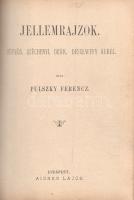 Pulszky Ferenc: 
Ábránd és valóság: Mese a csillagfiról és a királyfiról. - Jellemrajzok. Eötvös, S...