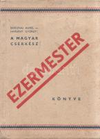 Bereznai Aurél - Harsány György:  A magyar cserkész ezermester könyve. Budapest, 1937. Magyar Cserkész (Tolnai-nyomda). 128 p. Egyetlen kiadás. A Magyar Cserkész folyóirat mellékleteként megjelenő, gazdagon illusztrált ismeretterjesztő kiadvány kizárólag a folyóirat éves előfizetői számára jelent meg, könyvkereskedelmi forgalomba nem került. A legváltozatosabb táborozási és ház körüli praktikákat tartalmazó kézikönyv ,,A jó cserkész sohasem unatkozik!&quot; jelszó nevében a csúzligyártási eljárástól a cserkész nyakkendő ezer felhasználási módján keresztül a légyfogó, pecsétnyomó, tolltartó és lombfűrészjátékok készítésének módszereibe avat be. A címlapon régi tulajdonosi bejegyzés. (Magyar Cserkész kis könyvei.) Fűzve, színes, illusztrált, enyhén foltos kiadói borítóban. Jó példány.