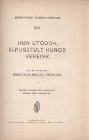 Baráthosi Balogh Benedek: 
Hun utódok, elpusztult hunos véreink.
Budapest, 1931. Szerző - Held Ján...