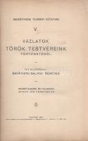 Baráthosi Balogh Benedek: 
Vázlatok török testvéreink történetéből.
Budapest, 1928. Szerző - Held ...