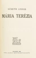 Németh Andor: Mária Terézia. Bp., 1938, Grill Károly, 296 p. Kiadói aranyozott félvászon kötésben, a szerző, Németh Andor által DEDIKÁLT.