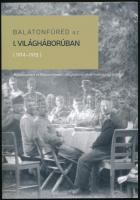 P. Miklós Tamás, Tóth-Bencze Tamás: Balatonfüred az I. világháborúban (1914-1918). Balatonarács és Balatonfüred I. világháború alatti hátországi életéből. Balatonfüred, 2018, Balatonfüredi Városi Helytörténeti Gyűjtemény és Balatonfüred Kultúrális Közgyűjtemény Fenntartó Nonprofit Kft. 136 p. Fekete-fehér képekkel illusztrált. Kiadói papírkötésben, jó állapotban.