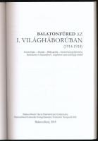 P. Miklós Tamás, Tóth-Bencze Tamás: Balatonfüred az I. világháborúban (1914-1918). Balatonarács és B...