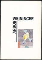 Bajkay Éva: Weininger Andor és a pécsi művészkör. Bp., 1991, Magyar Nemzeti Galéria. 31 p. Néhány fekete-fehér illusztrációval. Kiadói papírkötés.