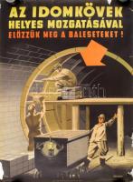 1962 Bánhegyi Tibor (1923-1986): ,,Az idomkövek helyes mozgatásával előzzük meg a baleseteket!" Bányász munkavédelmi, balesetvédelmi plakát. Bp., Athenaeum-ny., kisebb lapszéli hiánnyal, sérülésekkel, feltekerve, 67,5x48 cm