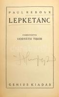 Paul Reboux: Lepketánc. Bp., é.n., Genius. Belső kötéstáblán Haranghy Jenőék könyve ex librissel, a címlapon Haranghy Jenő grafikus, festőművész autográf aláírásával. Korabeli aranyozott gerincű félvászon-kötésben, néhány kevés lapon ceruzás jelöléssel.