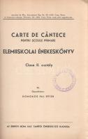 Domokos Pál Péter (összeáll.): 
Elemi iskolai énekeskönyv a II. osztály részére. (Carte de cantece ...