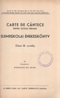 Domokos Pál Péter (összeáll.): 
Elemi iskolai énekeskönyv a III. osztály részére. (Carte de cantece...