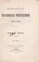 Horváth Mihály: 
Huszonöt év Magyarország történelméből 1823-tól 1848-ig. Első kötet.
Genfben, 186...