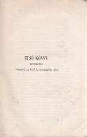 Horváth Mihály: 
Huszonöt év Magyarország történelméből 1823-tól 1848-ig. Első kötet.
Genfben, 186...