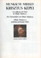 Munkácsy Mihály Krisztus-képei. Szerk.: Sz. Bodnár Éva. Debrecen, 1993, Alföldi Nyomda. Gazdag képan...
