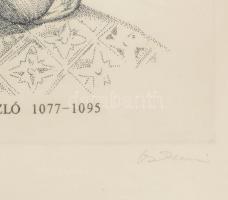 Olvashatatlan jelzéssel: I. Szent László. Rézkarc, papír, üvegezett fakeretben, 39×29 cm