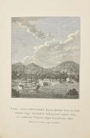 Gróf Benyovszky Móricz életrajza, saját emlékiratai és útleírásai. II-III. köt. Ford.: Jókai Mór. Bp...