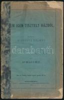 [Meszlényi Lajos] Nemíró: A nem igen tisztelt házból. Szabadon Mikszáth Kálmán után. Székesfehérvár, 1888, Székesfehérvár és Vidéke Könyvnyomdája, 47+(1) p. Kiadói papírkötés, sérült, kissé hiányos, a gerincnél javított borítóval, néhány kissé sérült lappal, szamárfüles lapokkal. A függetlenségi párti képviselő Meszlényi Lajos 1888. májusában, ,,Nemíró" álnéven kiadott verses pamflete az egy évvel korábban képviselői mandátumot szerzett Mikszáth Kálmán politikai karrierjére reflektált szatirikus, élcelődő hangnemben.