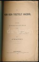 [Meszlényi Lajos] Nemíró: A nem igen tisztelt házból. Szabadon Mikszáth Kálmán után. Székesfehérvár,...