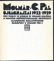 Molnár C. Pál újságrajzai 1922-1929. 1983. május 26-június 19. Vigadó Galéria. Kiadói papírkötés, jó...