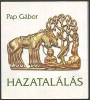 Pap Gábor: Hazatalálás &quot;... az Úr 895. esztendejében...&quot; Filmköltemény. Debrecen, Bp., 1996, Magyar Őstörténeti Kutató és Kiadó Kft., Magányos Kiadó.