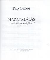 Pap Gábor: Hazatalálás "... az Úr 895. esztendejében..." Filmköltemény. Debrecen, Bp., 199...