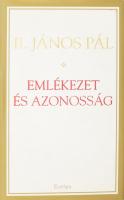 II. János Pál: Emlékezet és azonosság. Beszélgetések az ezredfordulón. Bp., 2005, Európa. Kiadói kartonált kötés, papír védőborítóval, jó állapotban.