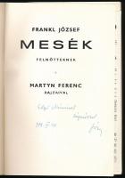Frankl József: Mesék. Martyn Ferenc rajzaival. Entz Gézáné, Klimó Erzsébet részére DEDIKÁLT példány!...