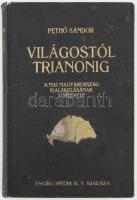 Pethő Sándor: Világostól Trianonig. A mai Magyarország kialakulásának története. A földrajzi részt írta: Fodor Ferenc. Bp., 1925, Enciklopédia Rt., VIII+324+4 p. Harmadik kiadás. Kiadói egészvászon-kötés, kissé kopott, foltos borítóval, kissé sérült gerinccel, helyenként kissé foltos lapokkal, az elülső szennylapon tulajdonosi névbejegyzéssel (Ország József törzsőrmester).