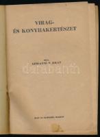 Gerlayné B. Jolán: Virág- és konyhakertészet. Bp., é.n., Élet és Egészség. Kiadói papírkötés, kissé ...
