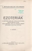 Eszter médium [Böhm Mihályné Papp Eszter]: 
Ezoteriák. A ,,Névtelen Szellem" kinyilatkoztatása...