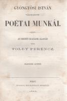 Gyöngyösi István: 
Gyöngyösi István válogatott poétai munkái. Az eredeti kiadások alapján közli Tol...