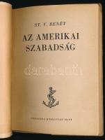 St. V. Benét: Az amerikai szabadság. Bp., é.n., Officina. Kiadói papírkötés, kissé sérült gerincen h...