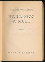Komáromi János: Harangoz a mult. Bp., é.n., Genius. Kiadói illusztrált papírkötés, gerincen apró fel...