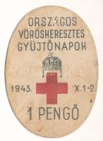 1943. "Vöröskeresztes Gyűjtőnapok 1943. X. 1-2." sorszámozott "387596" adományjegy 1 Pengőről T:XF ly.