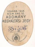 1943. "Vöröskeresztes Gyűjtőnapok 1943. X. 1-2." sorszámozott "387596" adományje...